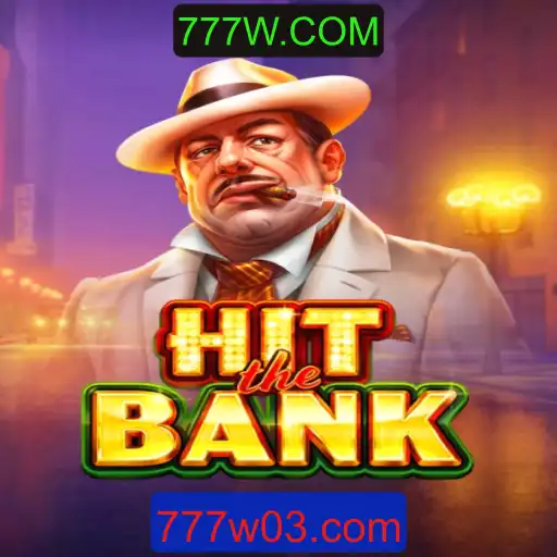 Descubra HitTheBank: O Novo Jogo Emocionante de 777W.COM