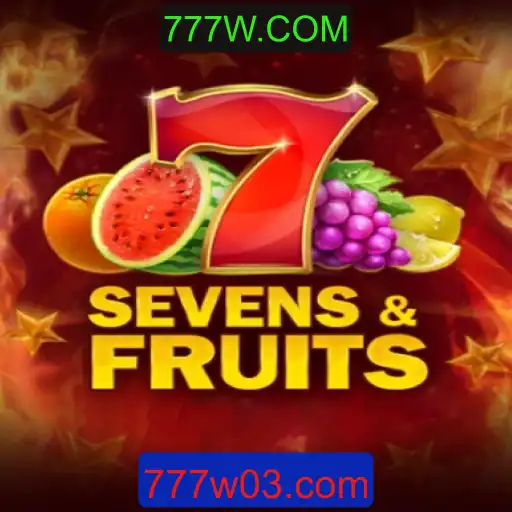 Explorando o Mundo de SevensFruits e 777W.COM